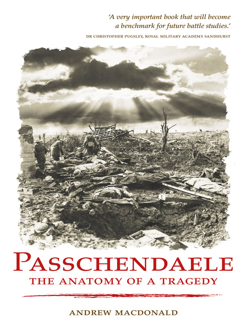 Title details for Passchendaele by Andrew Macdonald - Wait list